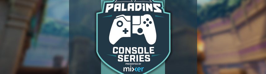 paladins console series 2017